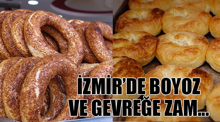 İZMİR DE GEVREK VE BOYOZA ZAM