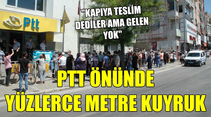 İZMİR DE PTT ÖNÜNDE YÜZLERCE METRE KUYRUK...