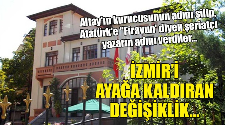 İZMİR İ AYAĞA KALDIRAN DEĞİŞİKLİK!