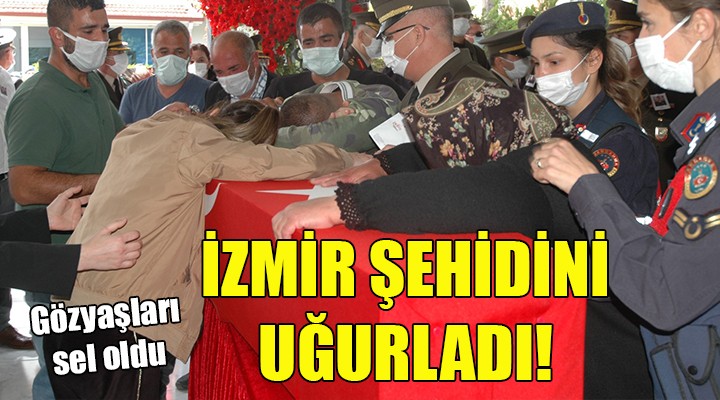 İZMİR ŞEHİDİNİ UĞURLADI