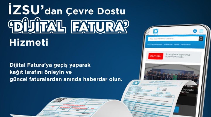 İZSU da dijital fatura dönemi!