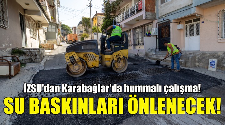 İZSU dan Karabağlar da hummalı çalışma!