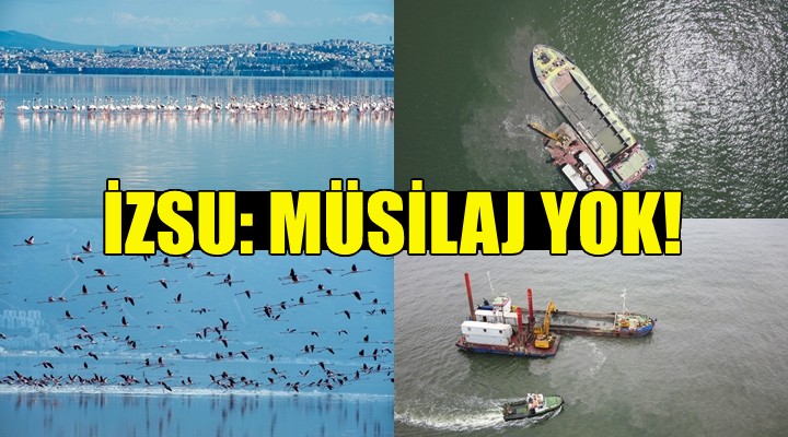 İZSU dan açıklama: Müsilaj yok!