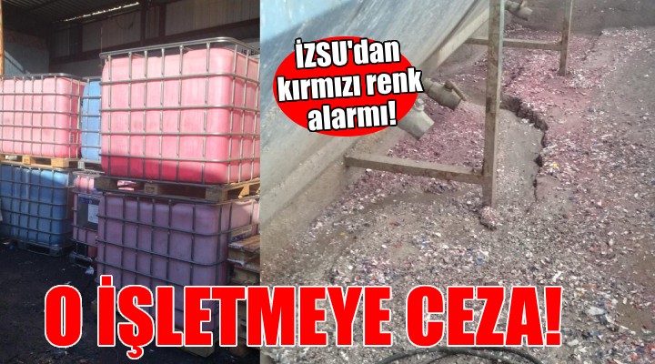 İZSU dan kırmızı renk alarmı...