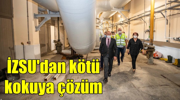 İZSU dan kötü kokuya çözüm!