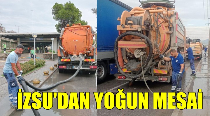 İZSU dan yoğun mesai...