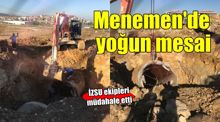 İZSU ekiplerinden Menemen’de yoğun mesai