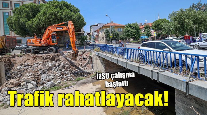 İZSU harekete geçti... Çiğli de o bölgede trafik rahatlayacak!