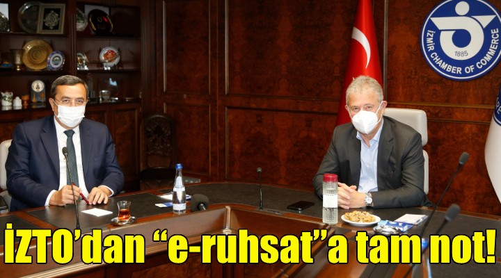 İZTO’dan e-ruhsata tam not!