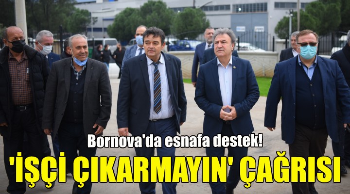 İduğ dan  işçi çıkarmayın  çağrısı!