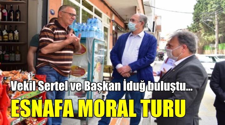 İduğ ve Sertel den Çamdibi esnafına moral turu