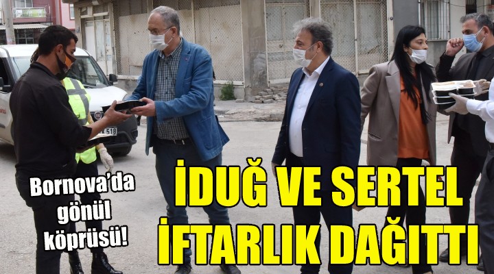 İduğ ve Sertel iftarlık dağıttı!