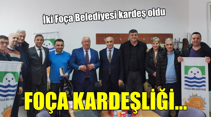 İki Foça Belediyesi kardeş oldu