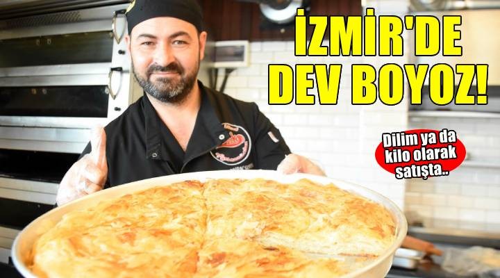 İki kiloluk dev İzmir boyozu