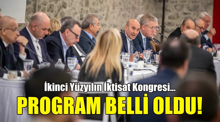 İkinci Yüzyılın İktisat Kongresi’nin programı açıklandı!