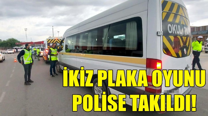 İkiz plaka oyunu polise takıldı!