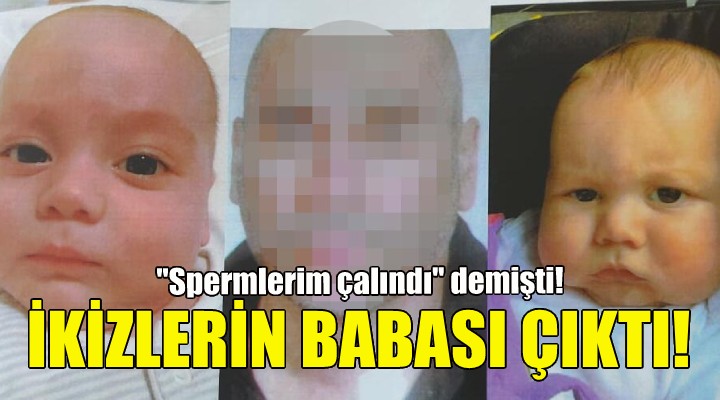 İkizlerin babası o iş insanı çıktı!