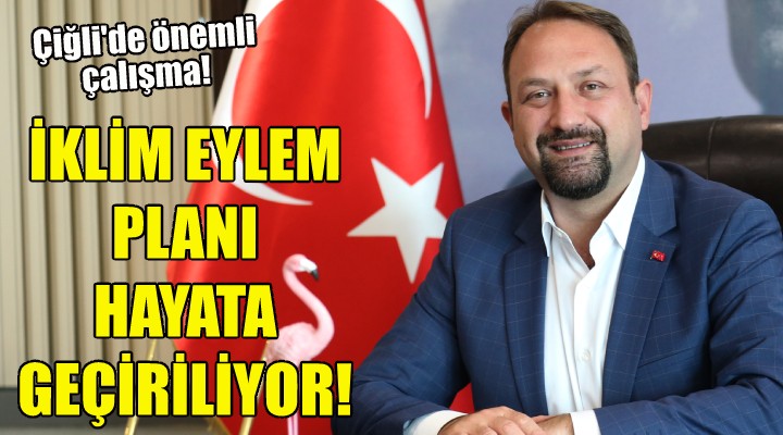 İklim Eylem Planı hayata geçiriliyor!