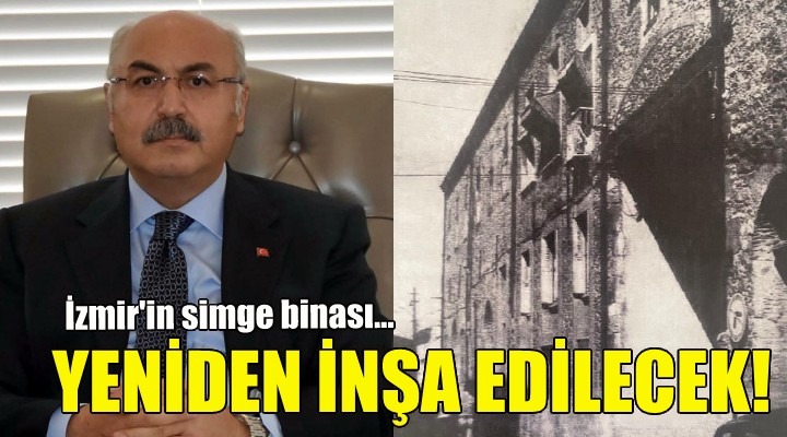 İktisat Kongresi binası yeniden inşa edilecek!