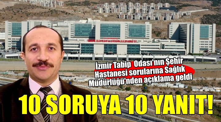İl Sağlık Müdürlüğü nden İzmir Tabip Odası na Şehir Hastanesi yanıtı!