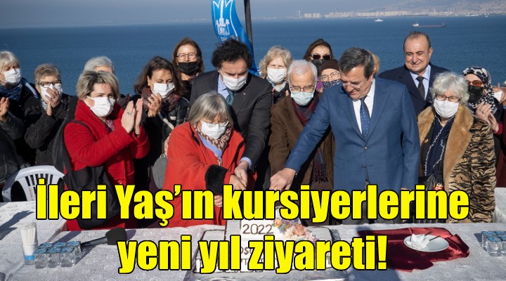 İleri Yaş’ın kursiyerlerine yeni yıl ziyareti!