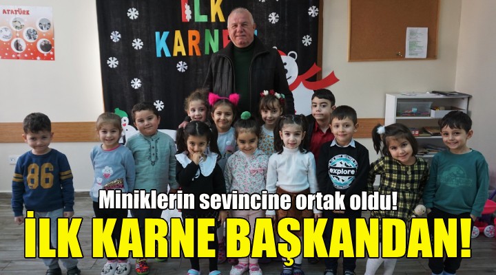 İlk karne Başkan Karakayalı dan!