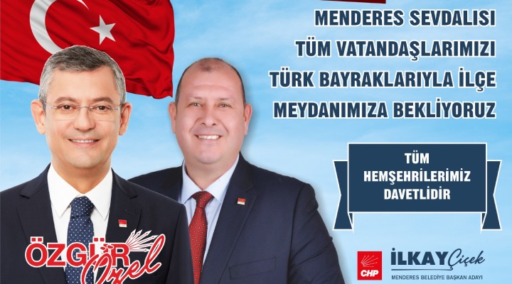 İlkay Çiçek ten Mendereslilere  Bayrağını al gel  çağrısı!