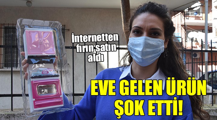 İnternetten fırın aldı, eve gelen ürün şok etti!