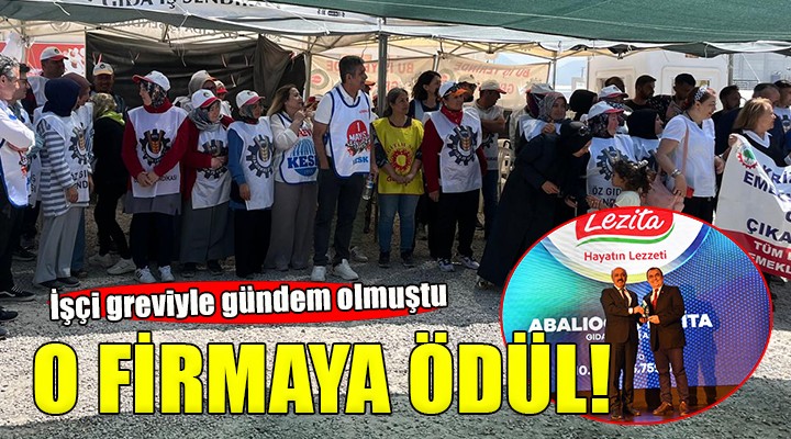 İşçi greviyle gündem olan Lezita ya ödül!