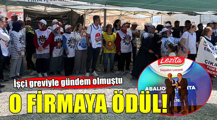 İşçi greviyle gündem olan Lezita ya ödül!