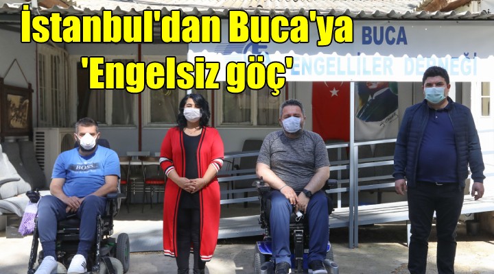 İstanbul dan Buca ya  Engelsiz göç 