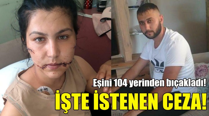 İşte o koca için istenen ceza!