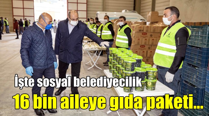 İşte sosyal belediyecilik... 16 bin aileye gıda paketi