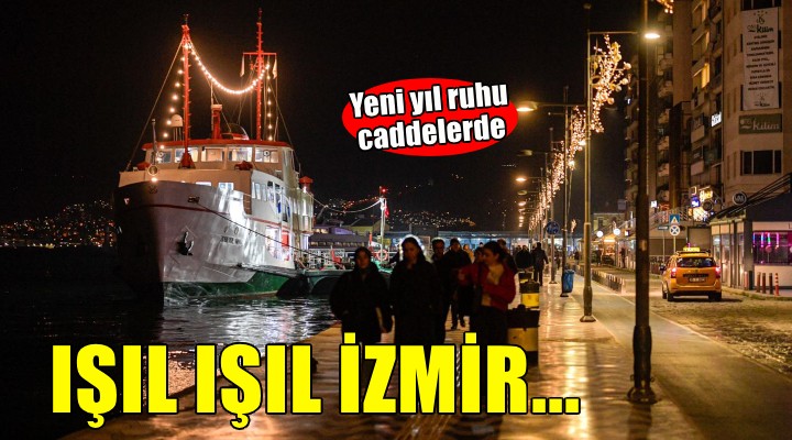 İzmir 2026’ya ışıl ışıl giriyor