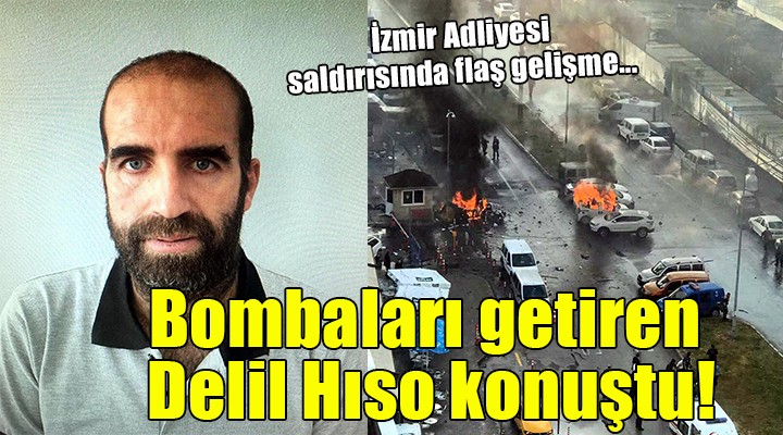 İzmir Adliyesi saldırısında bombaları getiren sanık konuştu!