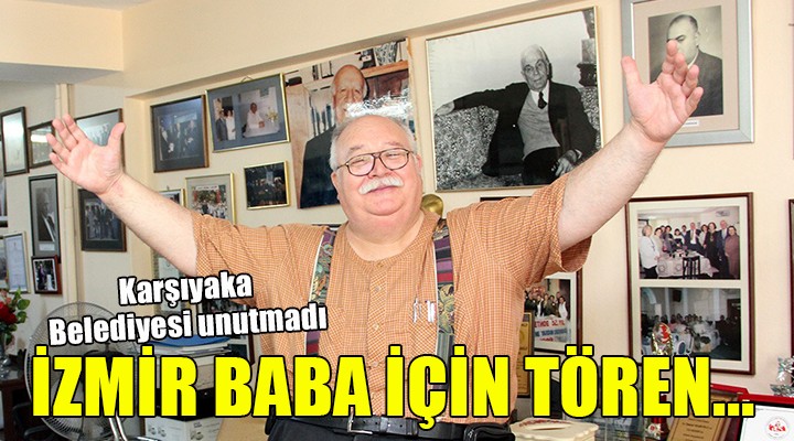 İzmir Baba törenle anılacak