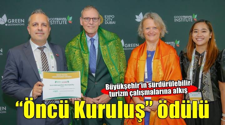 İzmir Büyükşehir Belediyesi’ne Öncü Kuruluş ödülü