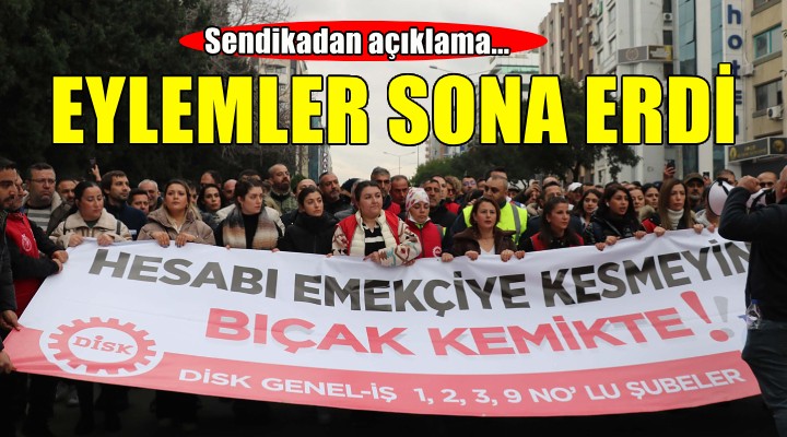 İzmir Büyükşehir de eylemler sona erdi!