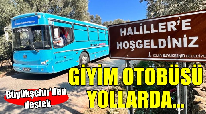 İzmir Büyükşehir den giysi desteği...