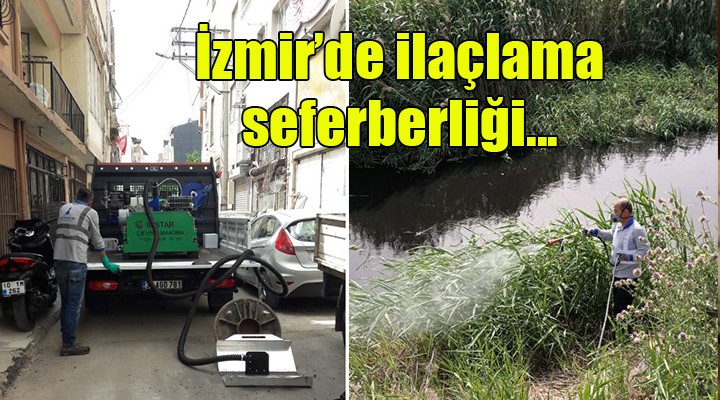 İzmir Büyükşehir den ilaçlama seferberliği