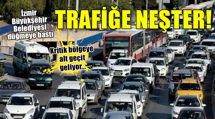 İzmir Büyükşehir den trafiği rahatlatacak hamle