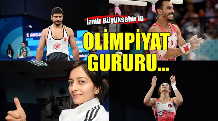İzmir Büyükşehir in olimpiyat gururu...