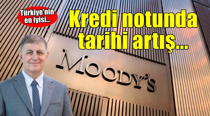 İzmir Büyükşehir in ulusal kredi notunda tarihi artış