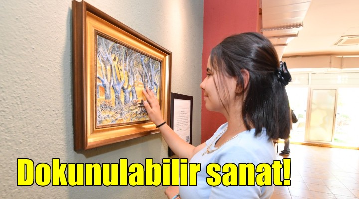 İzmir Dokunulabilir Engelsiz Sanatlar Müzesi ziyaretçilerini bekliyor