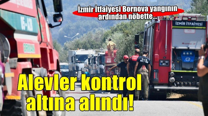 İzmir İtfaiyesi alevlere karşı nöbette