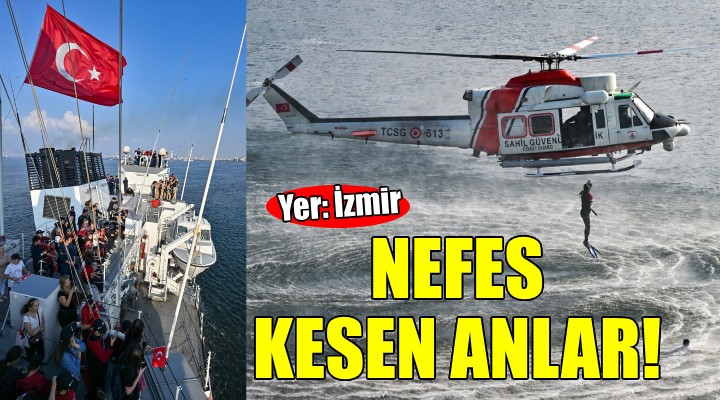 İzmir Körfezi nde nefes kesen tatbikat!