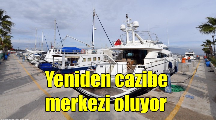 İzmir Marina yeniden cazibe merkezi oluyor