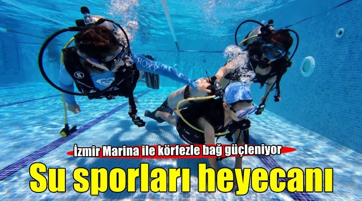 İzmir Marina’da su sporları heyecanı başladı