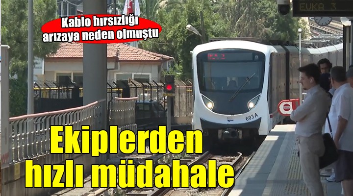 İzmir Metro'da kablo hırsızlığı arızasına hızlı müdahale!