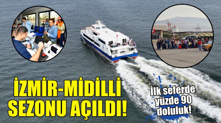 İzmir-Midilli hattında sezon açıldı!